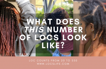 3 woman with varying loc counts. foreground text reads" what does this number of locs look like?" bottom text reads: loc counts from 20 to 550 www.locslife.com"